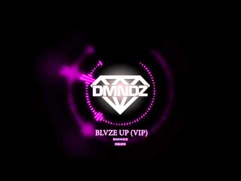 DMNDZ - BLVZE UP (VIP)