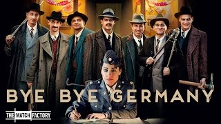 Bye Bye Germany (2017) | Trailer | Moritz Bleibtreu | Antje Traue | Tim Seyfi | Sam Garbarski