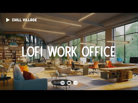 Work Office Lofi 💳 Deep Focus Study/Work Concentration [chill lo-fi hip hop beats]