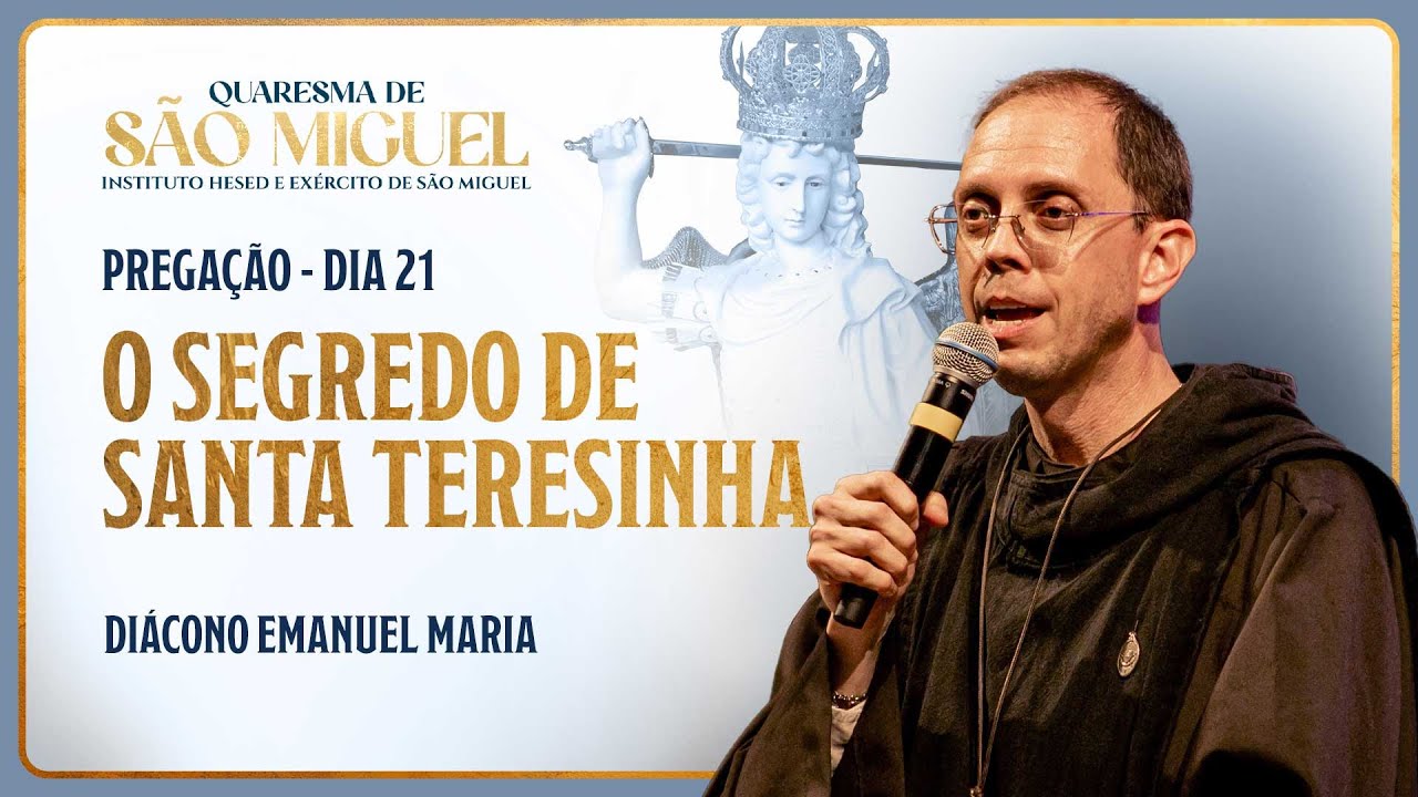 A devoção aos Santos Anjos - 21º dia Quaresma de São Miguel | Pregação Diácono Emanuel Maria