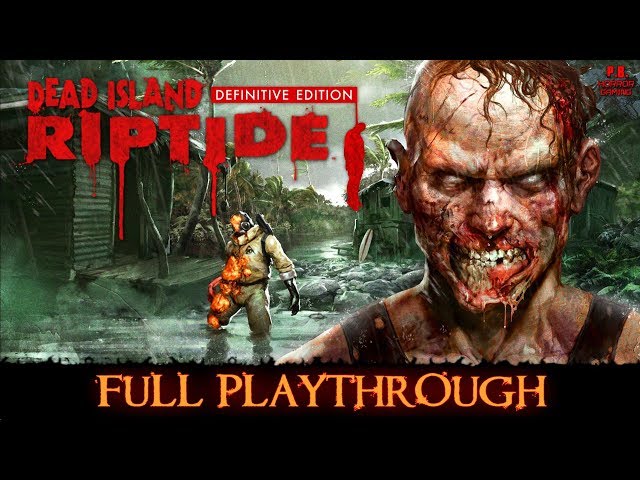 Dead Island: Riptide Definitive Edition