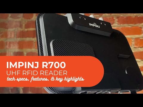 Impinj R700 UHF RFID Reader Overview | Product Specs, Features & Key Highlights Impinj R700 UH...