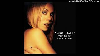 Mariah Carey - The Roof (Back In Time) [Full Crew Radio Mix Featuring Mobb Deep]