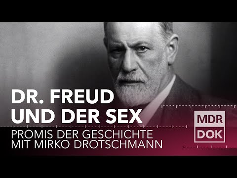 Dr. Freud und der Sex erklärt | Promis der Geschichte | MDR DOK
