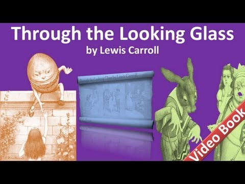 劉易斯-卡羅爾的《鏡中諜》有聲讀物 (Through the Looking-Glass Audiobook by Lewis Carroll)