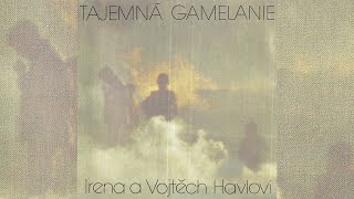 Music video thumbnail preview for Irena A Vojtěch Havlovi - Tajemná Gamelanie [1992] by Irena a Vojtěch Havlovi