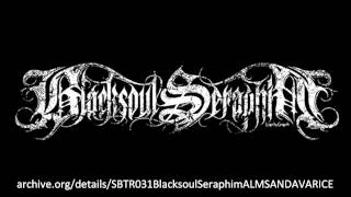 Blacksoul Seraphim Alms And Avarice