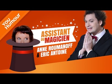 Anne Roumanoff et Eric Antoine - L'assistante du magicien