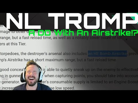 NL Tromp - A DD With An Airstrike?