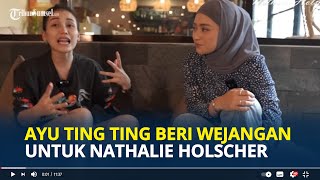 Download lagu AYU Ting Ting Beri Wejangan Untuk Nathalie Holscher, Sebut Janda Selalu Salah mp3