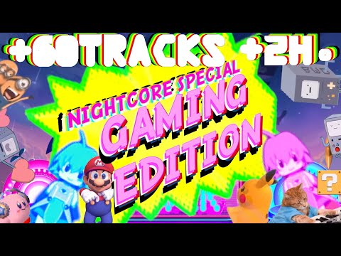 Nightcore / Special Gaming Edition (Mixed By Dj Kor3)