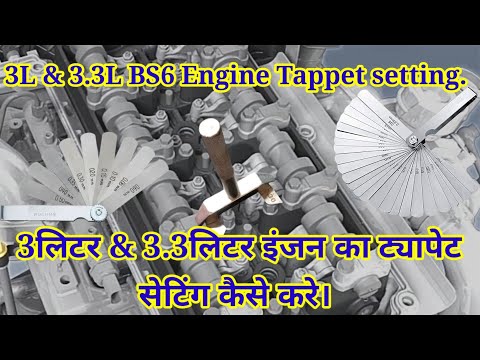 BS6 Tata 3.3Liter & 3 Liter engine tappet adjustment setting kaise kare.