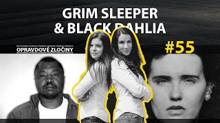 OPRAVDOVÉ ZLOČINY #55 - Grim Sleeper &amp; Black Dahlia &amp; Obuvník