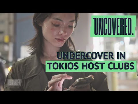 Gekaufte Verführung: Undercover in Tokios Host Clubs | UNCOVERED
