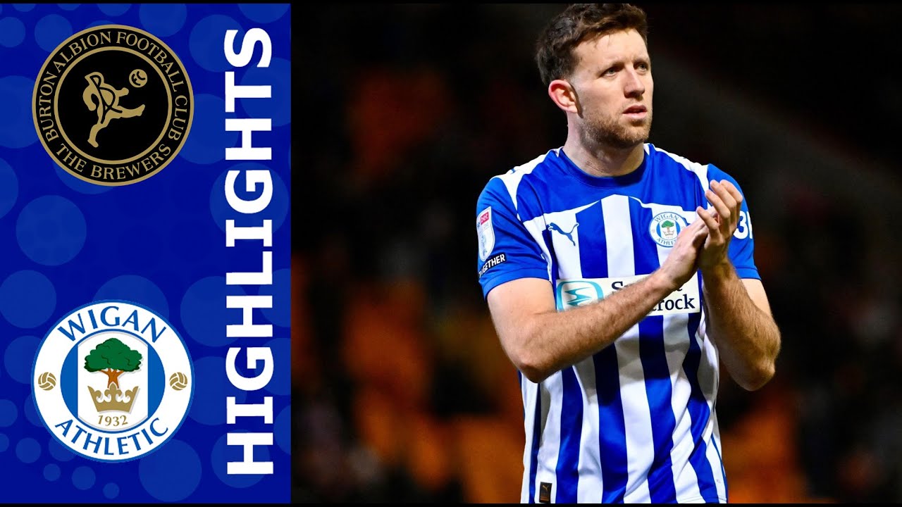 Burton vs Wigan Match Summary Season 2025/2026