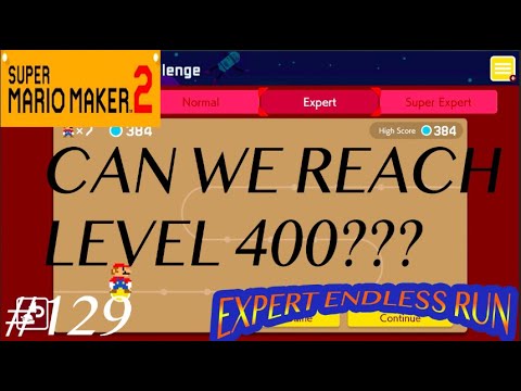 Endless Challenge #129 (Expert Difficulty) Super Mario Maker 2 | LEVEL 400???