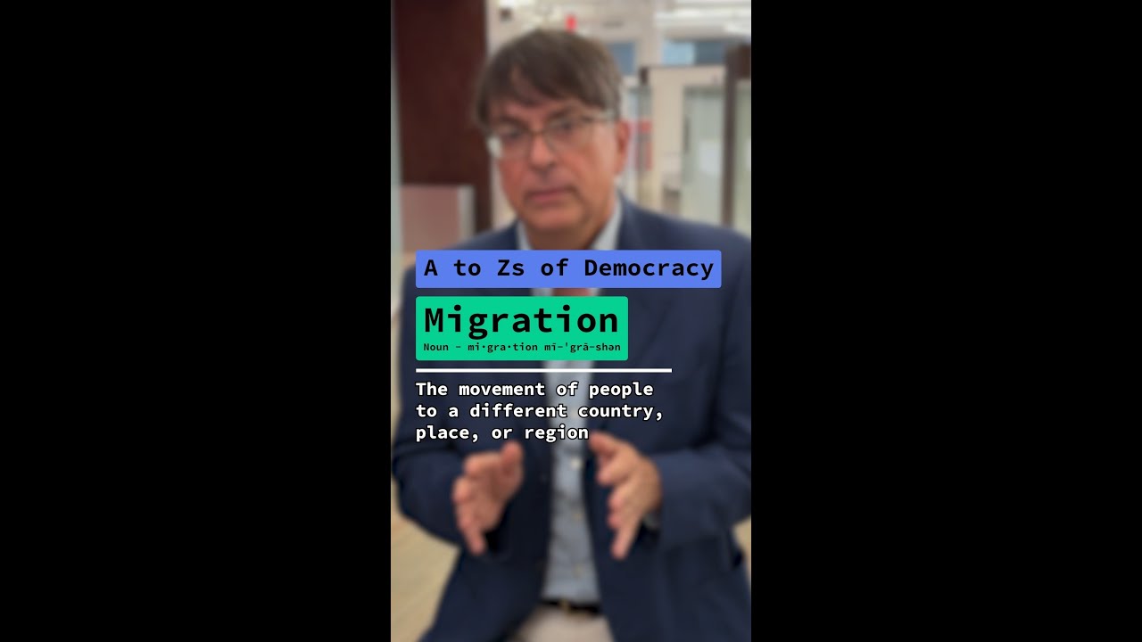 The A-Zs of Democracy: Migration