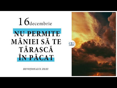 Mânia îndreptățită și reacțiile păcătoase | Promisiuni pentru fiecare zi, 16 decembrie