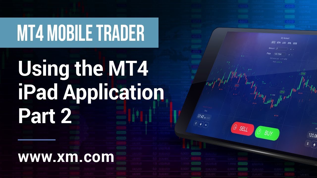XM.COM – Mobile Trader – Usando o aplicativo MT4 para iPad (Parte 2)