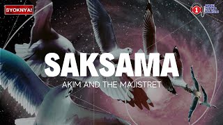 Download lagu Saksama - Akim & The Majistret - Lirik Video mp3 Download lagu Saksama - Akim & The Majistret - Lirik Video mp3