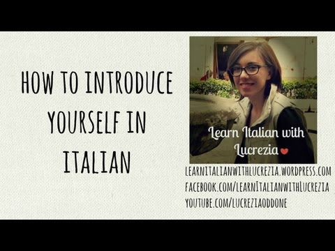 Italian for absolute beginners: how to introduce yourself in Italian