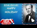 Bing Crosby - Happy Holiday (Lyrics) | Christmas Songs Lyrics