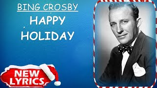 Bing Crosby - Happy Holiday (Lyrics) | Christmas Songs Lyrics