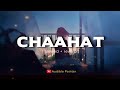 Chaahat | Blood Money | Slowed + Reverb Storm Mix | Rahat Fateh Ali Khan | Audible Painter | Lofi