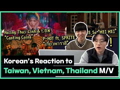Korean college students react - E.SO"Mei Mei",Hoàng Thuỳ Linh&ĐEN"Casting Coins",P-HOT"เกี้ยวพาราสี"