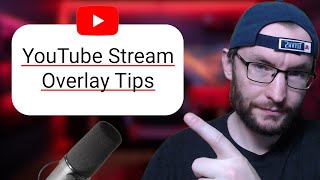 How To Customise Stream Overlays for YouTube