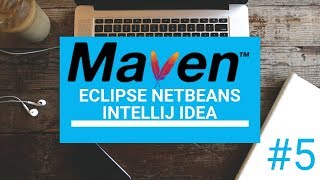Curso de Maven - 5 Eclipse, NetBeans, Intellij IDEA