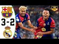 Barcelona Vs Real Madrid 3 2 All Goals Highlights 2025