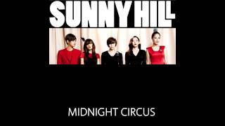 Sunny Hill - Midnight Circus