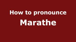 How to pronounce Marathe