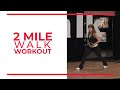 2 Mile Walk Workout | Walk at Home