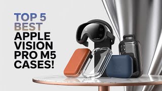 Top 5 Best Apple Vision Pro M5 Cases!