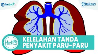 Waspadai Kelelahan yang Tak Kunjung Hilang Bisa Jadi Penyakit Paru-paru, Kenali Tandanya
