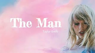 Taylor Swift -The Man (Lyrics)