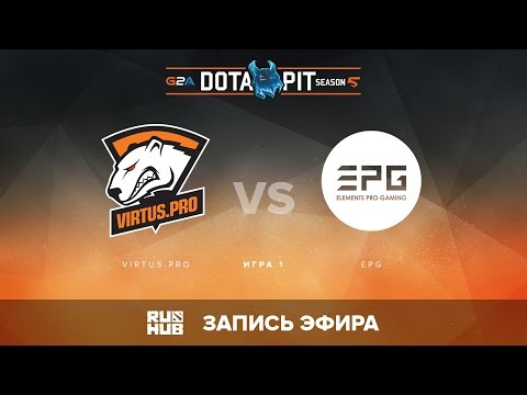 Virtus.pro vs Elements Pro Gaming, Dota Pit S5 LAN, Верхняя сетка, Игра 1 [Adekvat, Maelstorm]