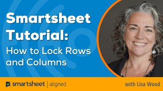 Smartsheet Tutorial: How to Lock Rows and Columns