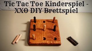 Tic Tac Toe Kinderspiel - XXO DIY Brettspiel selbst basteln ohne elektrische Maschinen