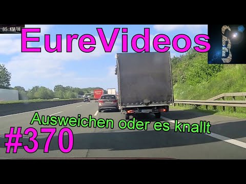 Eure Videos #370 - Eure Dashcamvideoeinsendungen #Dashcam