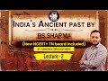 Ancient History L Old NCERT L Lecture 02 L R S Sharma L Abhishek Singh Rathore L StudyIQ IAS English
