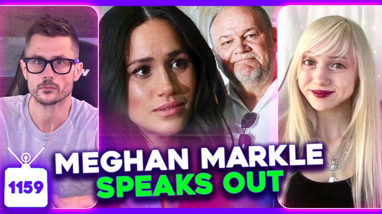 Meghan Markle Family Scandal, Ethan Klein EXPOSED, Billie Eilish Capitalist Queen | Ep. 1159