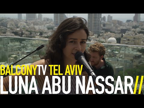 LUNA ABU NASSAR לונא אבו נסאר - RAKEVET רכבת (BalconyTV)