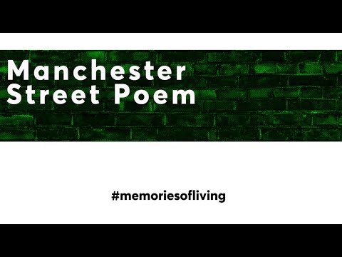 Memories Of Living #4 - Manchester Street Poem