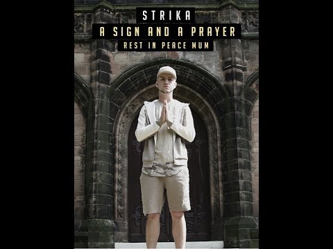 Strika - A Sign & A Prayer (Official Music Video) #RIPMUM