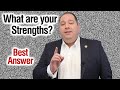 What are your Strengths? | Best Answer (from former CEO)