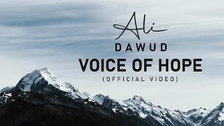 Ali Dawud - Voice of Hope | علي داوود (Official Video)
