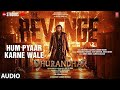 Hum Pyaar Karne Wale (Audio) | Dhurandhar The Revenge Shashwat,Anuradha P,Udit N,Qveen, Anand-Milind